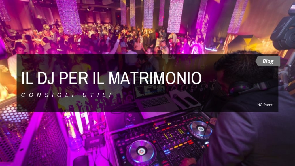 IL DJ PER IL MATRIMONIO